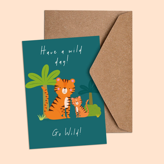 Have A Wild Day Card