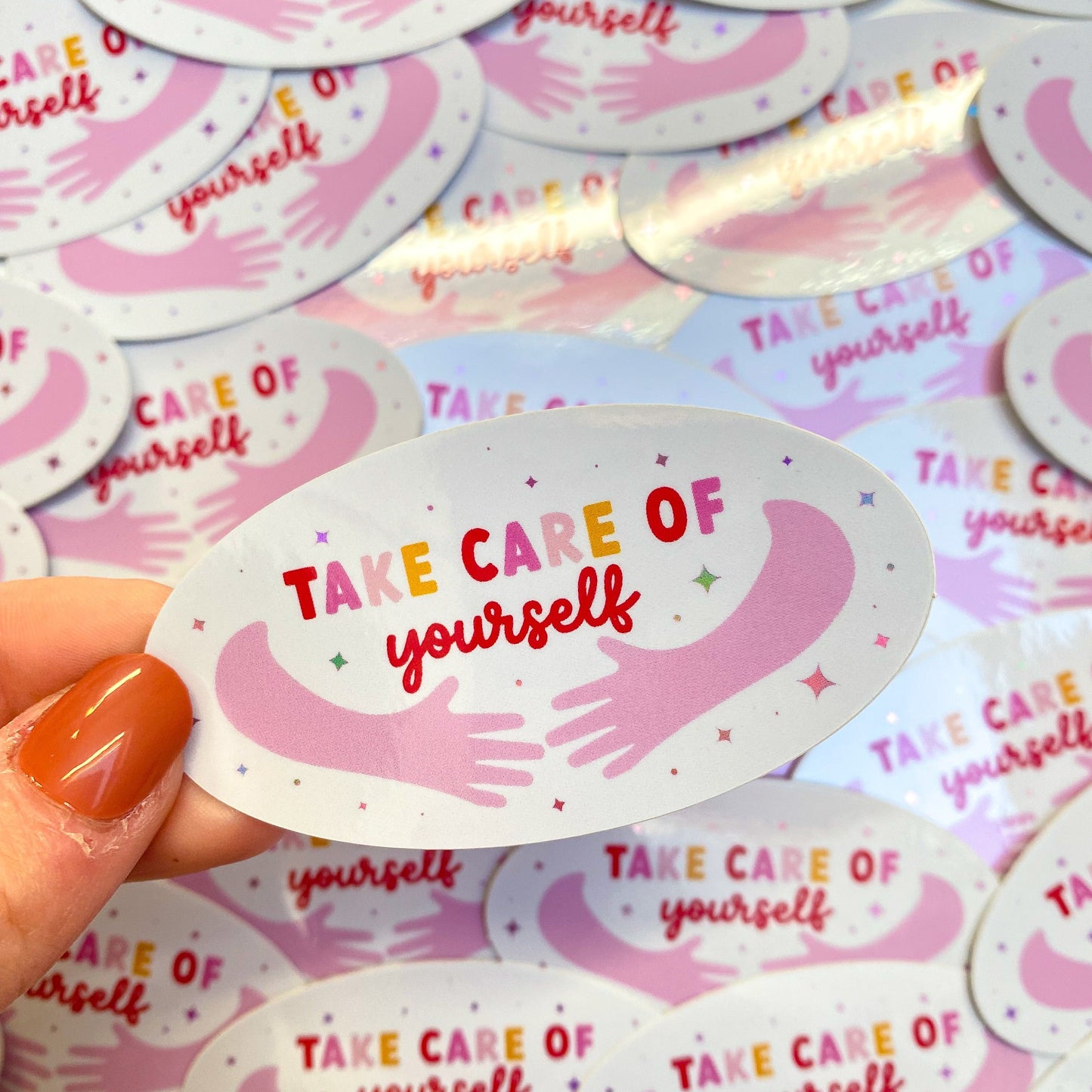 Take care of yourself Holographic Sticker