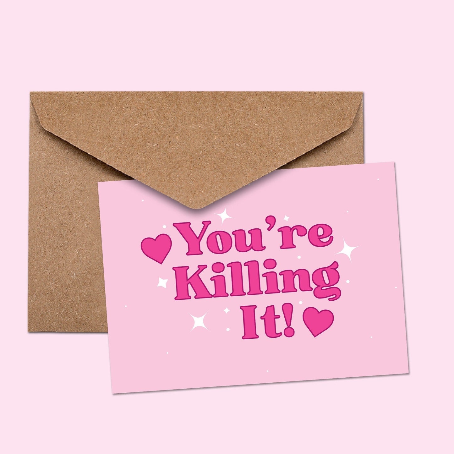 You're Killing it Card