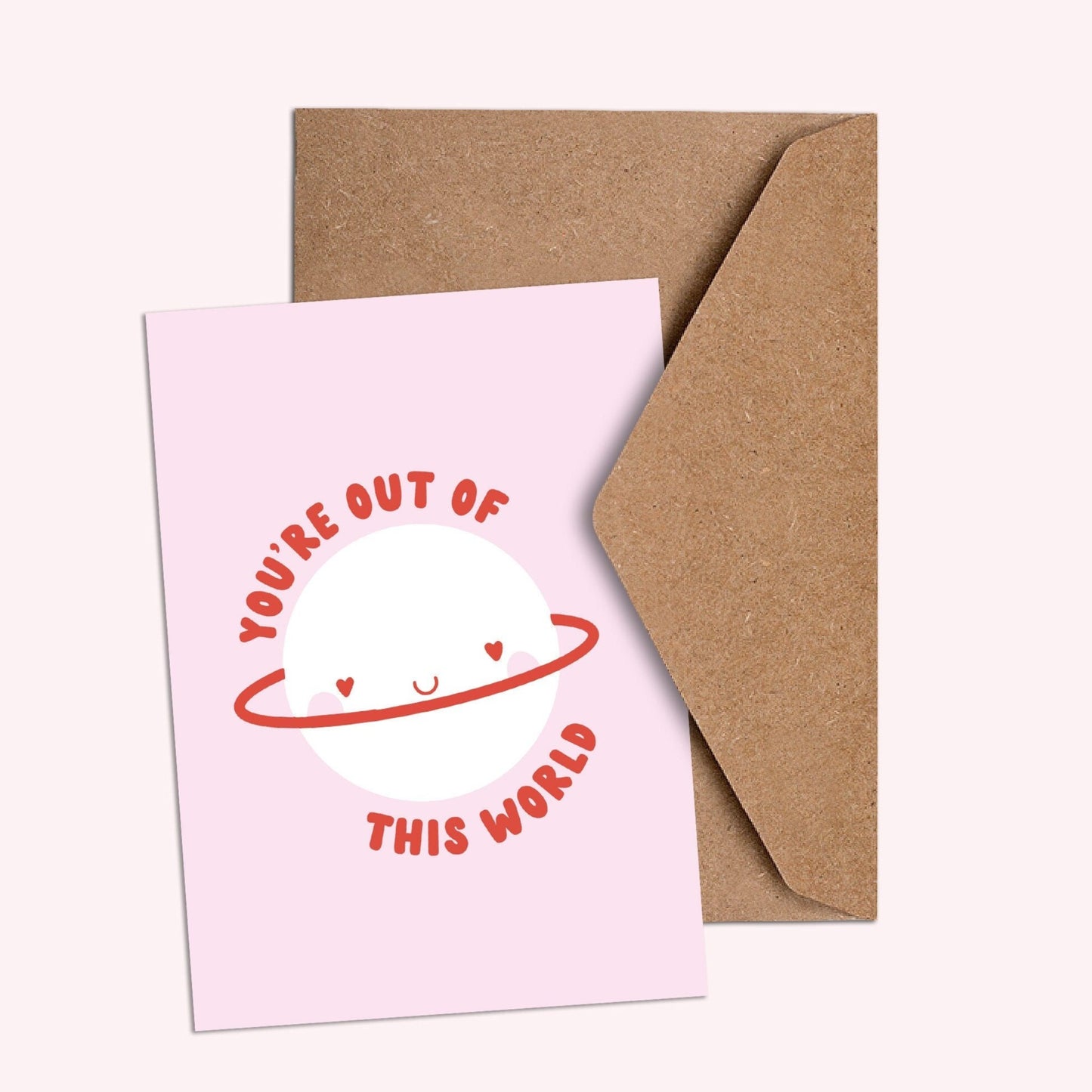 You're Out of this World Card